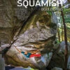 Squamish Bouldering 1 Squamish Bouldering -Feathered Friends Shop SB4 Cover