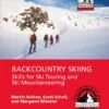 Backcountry Skiing, Skills For Ski Touring And Ski Mountaineering -Feathered Friends Shop backcountry skiing skills for ski touring and ski mountaineering