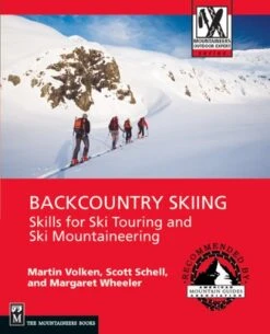 Backcountry Skiing, Skills For Ski Touring And Ski Mountaineering