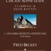 Cascade Alpine Guide, Vol 1: Columbia River To Stevens Pass -Feathered Friends Shop cascade alpine guide volume 1 1821f7d6 b419 4c40 9d5d 3115b4191bd6