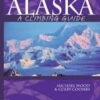 Alaska: A Climbing Guide -Feathered Friends Shop mountaineers books alaska a climbing guide