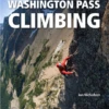 Washington Pass Climbing -Feathered Friends Shop supertopo washington pass climbing guidebook